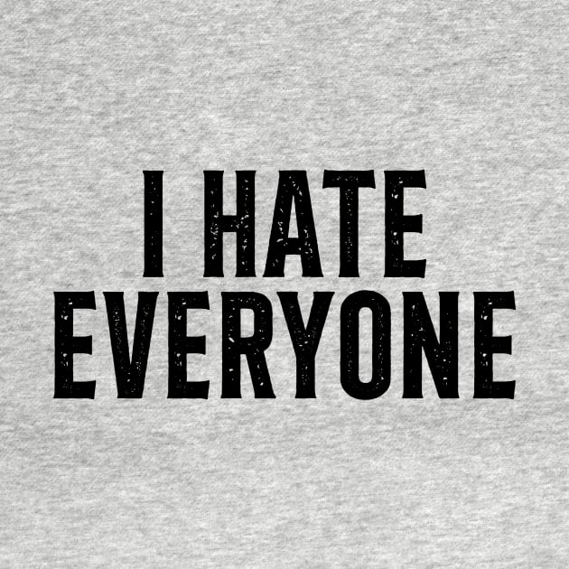 I hate everyone Tshirt sarcastic Shirt for Women Funny Introvert Tee Ew People shirt Homebody Shirt Gift for her sarcasm shirt funny by Giftyshoop